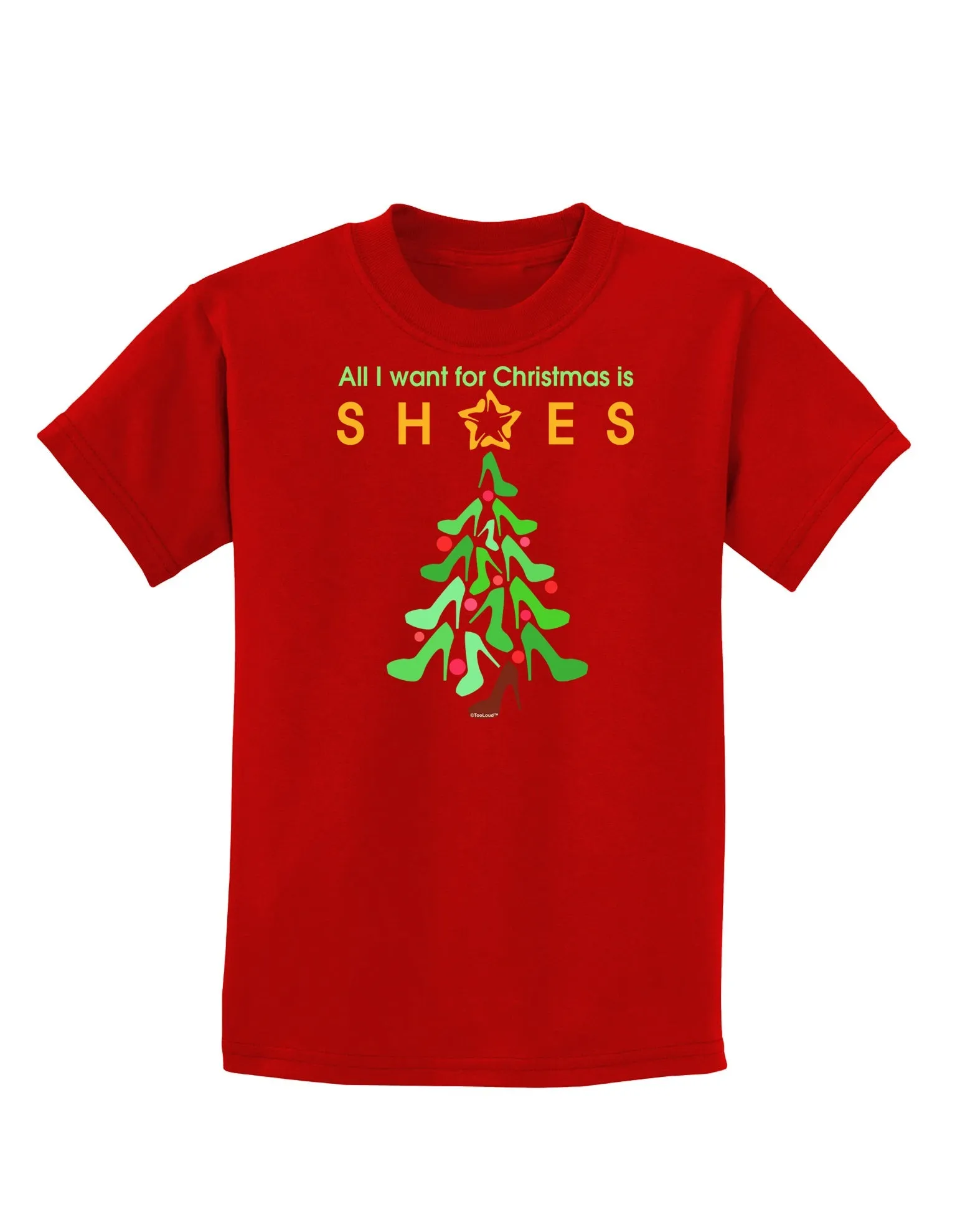 All I want for Christmas is Shoes Childrens Dark T-Shirt